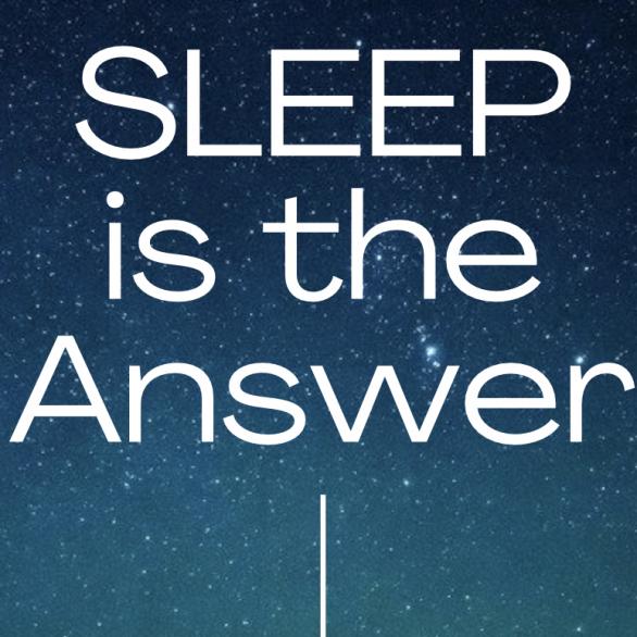 SLEEP IS the ANSWER - Ariel Andersson