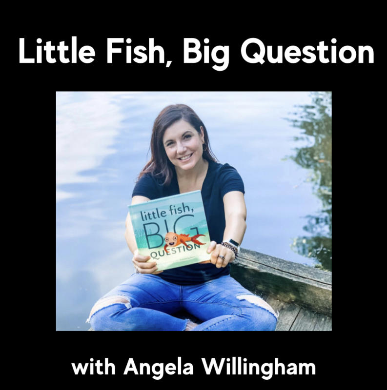 Angela Willingham - Little Fish, Big Question -Part1